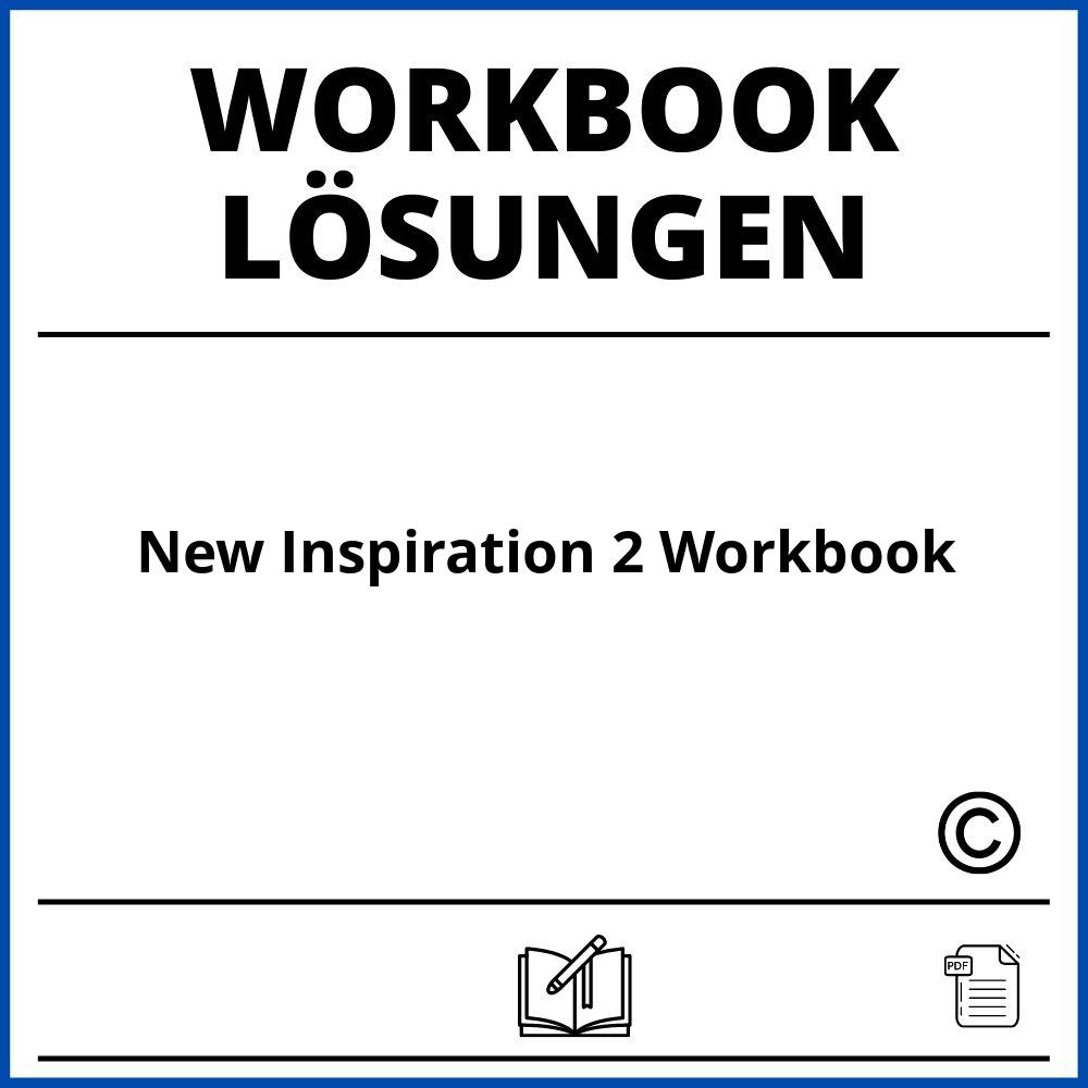 New Inspiration 2 Workbook Lösungen Pdf